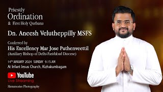 PRIESTLY ORDINATION amp FIRST HOLY QURBANA DnAneesh Velutheppilly MSFS [upl. by Riana]