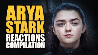 Game of Thrones ARYA STARK Reactions Compilation [upl. by Kenlee]