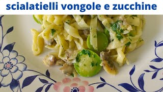 scialatielli con vongole e zucchinepasta dalla Campania [upl. by Asel]