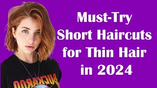 Unlock Volume MustTry Short Haircuts for Thin Hair in 2024 [upl. by Tess]