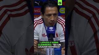 LAPADULA destaca a PAOLO GUERRERO quotMe gustaría llegar a los 40 años como élquot  Depor [upl. by Ignatius605]