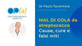 MAL DI GOLA da streptococco la tonsillite streptococcica  Cause cure e falsi miti [upl. by Yelyk]