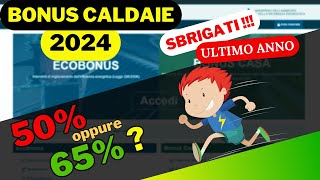 Bonus Caldaie 2024 Ultima chiamata AFFRETTATI [upl. by Gilson686]