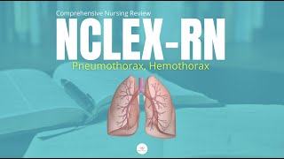 Pneumothorax Hemothorax  Labs Procedures  Medical Surgical Nursing Lecture [upl. by Ennylyak353]