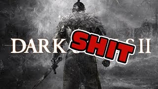 Dark Souls 2 Is The Worst Game Ever Rant EXTREME Clickbait Title ✓ [upl. by Frankel266]