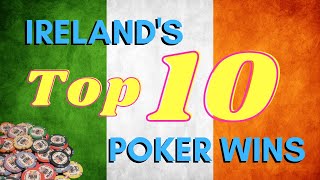 Top 10 Irish Poker Wins [upl. by Lynna]