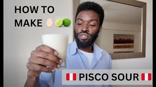 🇵🇪 Pisco Sour Perus National Drink 🍋🥚🍸 [upl. by Allanson]