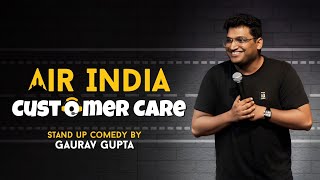 AIR INDIA CUSTOMER CARE Stand up comedy by Gaurav Gupta [upl. by Cira]