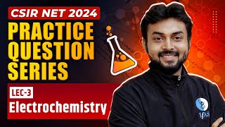 Electrochemistry for CSIR NET  Practice Question Series  CSIR NET Chemistry 2024  IFAS Chemistry [upl. by Eruza]