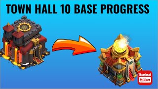 Town Hall 10 Base Progression [upl. by Spohr]