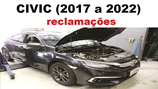 Honda CIVIC 2017 – 2022 Principais defeitos análise técnica [upl. by Cho]