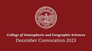 College of Atmospheric and Geographic Sciences Convocation  University of Oklahoma [upl. by Hollenbeck904]