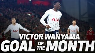 GOAL OF THE MONTH  VICTOR WANYAMA v LIVERPOOL [upl. by Coh545]