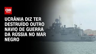 Ucrânia diz ter destruído outro navio de guerra da Rússia no Mar Negro  CNN NOVO DIA [upl. by Oijres208]