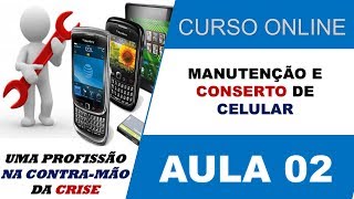 Curso de Manutenção de Celular Online → Aula 02 [upl. by Moffat]