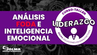 LIDERAZGO  Análisis FODA e Inteligencia Emocional [upl. by Noryak]