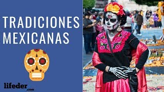 10 Tradiciones y Costumbres Populares de México 🌮 [upl. by Camellia585]