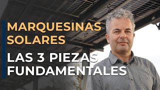 Las 3 piezas CLAVE de las MARQUESINAS FOTOVOLTAICAS ¿Aún no las conoces ¡Te las mostramos [upl. by Celestina]