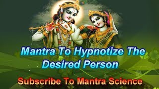 Vashikaran Mantra  Powerful Mantra To Hypnotize The Desired person [upl. by Annayt12]