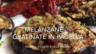 Melanzane 🍆 gratinate in padellaricetta vegetariana e leggera TUTTI A TAVOLA [upl. by Haramat475]