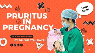 Itching  Pruritus in Pregnancy Symptoms and causes [upl. by Htez]