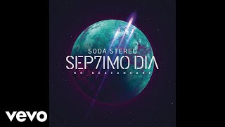 Soda Stereo  Un Millón de Años Luz SEP7IMO DIA Official Audio [upl. by Jecon775]