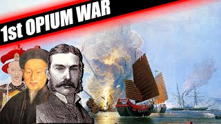 THE FIRST OPIUM WAR EXPLAINED  ANGLO CHINESE WAR DOCUMENTARY [upl. by Aihsatsan]