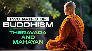 Two Paths of Buddhism Theravada and Mahayan [upl. by Carie]