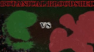 BOTANICAL BLOODSHED MARIOS PATH MATCH 1 [upl. by Turro]