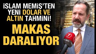 İslam Memişten seçim sonrası dolar ve altın fiyatları tahmini [upl. by Eitsym]