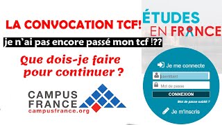 LA CONVOCATION AU TCF  je nai pas encore passé mon tcf que dois je faire [upl. by Hanonew]