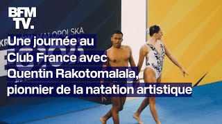 Une journée au Club France avec Quentin Rakotomalala pionnier de la natation artistique [upl. by Jolda]