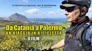 Da Catania a Palermo un viaggio in bicicletta  Il Film [upl. by Myrtle]