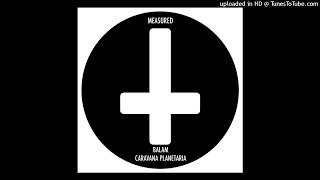 Balam  Caravana Planetaria Club Mix Measured [upl. by Viva]