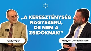 Mi a Messiás küldetése  Megyeri Jonatán és Avi Snyder beszélgetése [upl. by Alison545]