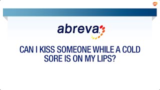 Kissing with a Cold Sore  Abreva® FAQ [upl. by Auqenes243]