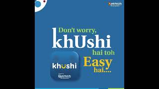 Introducing khUshi App 20 khUshiHaiToEasyHai [upl. by Hugo]