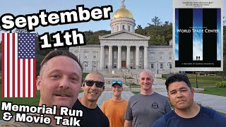 September 11th Movies Memorial Run and Memories [upl. by Willin546]