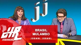 Brasil Mulambo  Charlinho 2  Jornal Jornal [upl. by Nnylkoorb]