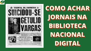 COMO ACHAR JORNAIS ANTIGOS NA BIBLIOTECA NACIONAL HEMEROTECA DIGITAL ONLINE [upl. by Lirpa607]