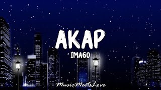 AKAP  Imago LYRICS [upl. by Eniamaj]