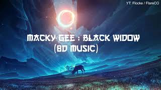 Macky Gee  Black Widow 8D Music [upl. by Annoit]