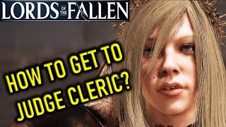 LORDS OF THE FALLEN  HOW TO GET TO JUDGE CLERIC BOSS  ABBEY OF THE HALLOWED SISTERS LOCATION GUIDE [upl. by Atnoed]