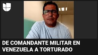 De comandante militar en Venezuela a torturado “El chavismo acabó hasta con la Fuerza Armada” [upl. by Tivad776]