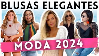 🔴BLUSAS DA MODA 2024  35 LOOKS COM BLUSAS ELEGANTES VERÃO 2024  Maga Moda [upl. by Yracaz]