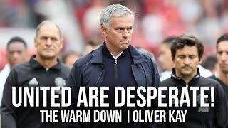 Manchester United Are Desperate  The Warm Down  Oliver Kay [upl. by Wulf]