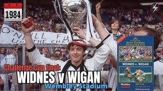 1984 Challenge Cup final WIDNES v WIGAN at Wembley Stadium [upl. by Ymmit]