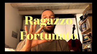 Italian Song Translated and Explained RAGAZZO FORTUNATO By JovanottiLorenzo Cherubini [upl. by Kubis364]