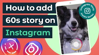 UPDATED How to add a 60second Story on Instagram EASY FIX [upl. by Farly788]