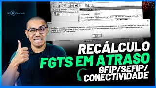 COMO RECOLHER FGTS EM ATRASO DE DÉBITOS ATÉ FEV24  GFIP SEFIP e CONECTIVIDADE  TUTORIAL [upl. by Ettevey772]